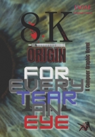 8K Origin: Act III B09L56G5TS Book Cover