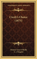 Cicely's Choice 0353996513 Book Cover