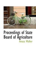 Proceedings of State Board of Agriculture 1010056085 Book Cover