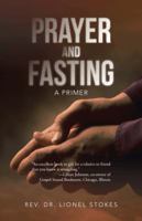 Prayer and Fasting: A Primer 1475993447 Book Cover
