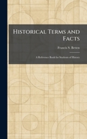 Historical Terms and Facts: A Reference Book for Students of History 102547192X Book Cover