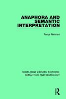 Anaphora and Semantic Interpretation 1138690414 Book Cover
