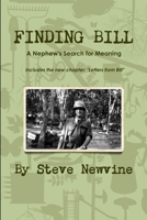 Finding Bill - A Nephew’s Search for Meaning in his Uncle’s Life and Death 1329701119 Book Cover