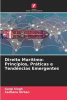 Direito Marítimo: Princípios, Práticas e Tendências Emergentes (Portuguese Edition) 6208028655 Book Cover