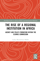 The Rise of a Regional Institution in Africa 1032132949 Book Cover