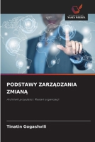Podstawy ZarzAdzania ZmianA (Polish Edition) 6209573576 Book Cover