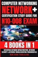 Computer Networking: Enterprise Network Infrastructure, Network Security & Network Troubleshooting Fundamentals 1839381639 Book Cover