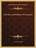 Festivals And Holidays Of Lamaism 142536697X Book Cover