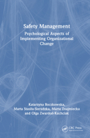 Safety Management: Psychological Aspects of Implementing Organizational Change 1041150997 Book Cover