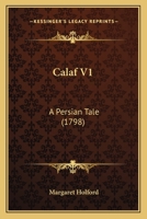 Calaf VI: A Persian Tale 1165913836 Book Cover