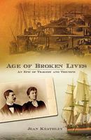 Age of Broken Lives 1582752176 Book Cover