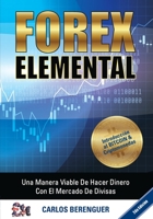 Forex Elemental: (b&w) Una Manera Viable de Hacer Dinero Con El Comercio de Divisas 1535030542 Book Cover