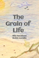 Grain of Life B0GHR83SVP Book Cover