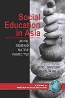 Social Education in Asia: Critical Issues and Multiple Perspectives (PB) 1593117027 Book Cover