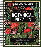 Brain Games - Large Print Botanical Puzzles: More Than 150 Puzzles about All Kinds of Plants and Their Uses 1639387919 Book Cover