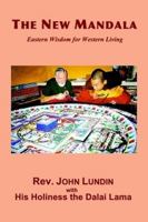 The New Mandala - Eastern Wisdom for Western Living 0557352789 Book Cover