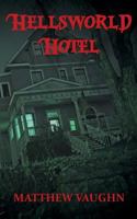 Hellsworld Hotel 1719457360 Book Cover