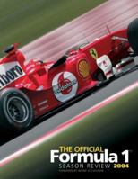 The Official Formula 1 Season Review 2004 (Formula 1) 1844252027 Book Cover
