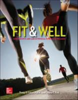 Fit & Well: Core Concepts and Labs in Physical Fitness and Wellness with Online Learning Center Bind-in Card and Daily Fitness and Nutrition Journal