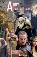 A Boy In Elven Lands 1 B0FSG7177P Book Cover