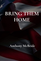 Bring Them Home B0F3DRVK61 Book Cover