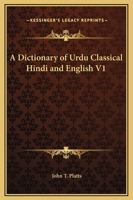 A Dictionary of Urdu Classical Hindi and English V1 1162629045 Book Cover