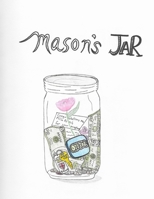 Mason's Jar 1674120400 Book Cover