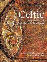 Celtic Inspirations for Machine Embroiderers 1889682276 Book Cover