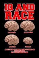 IQ and Race: The Complete Overview 1366569350 Book Cover