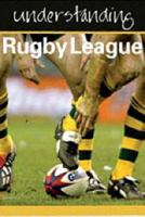 Understanding Rugby League. 1905540108 Book Cover