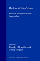 The Law of War Crimes:National and International Approaches 9041102736 Book Cover