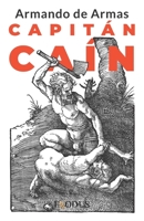 Capitán Caín (Spanish Edition) B0DBGZCHNT Book Cover