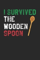 I Survived The Wooden Spoon: Calendar and Organizer 6x9 (A5) for Wooden Spoon Survivor I 120 pages I Gift I Yearly, Monthly and Weekly Planner 1661836380 Book Cover
