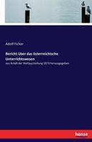 Bericht Uber Das Osterreichische Unterrichtswesen 3742866583 Book Cover