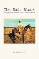 The Salt Block: Heartwarming Stories from a Cowboy-Pastor 0595709486 Book Cover
