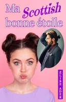 Ma Scottish bonne étoile B0BZ29BSXH Book Cover