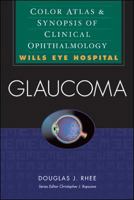 Glaucoma: Color Atlas & Synopsis of Clinical Ophtalmology (Wills Eye Series) 007137597X Book Cover