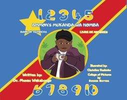 AMMON'S MUKANDA WA NOMBA; AMMON'S BOOK OF NUMBERS;AMMON'S LIVRE DE NOMBRES: This book is in Tshiluba, English and French 1098337204 Book Cover