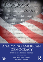 Analyzing American Democracy: Politics and Political Science 1032300620 Book Cover