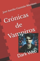Crónicas de Vampiros: Dark Web (Spanish Edition) B0DTH58NRN Book Cover