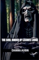 The Soul Binder of LeConte Lodge (The Hauntings of the Smoky Mountains) B0F5MZZ8ZV Book Cover