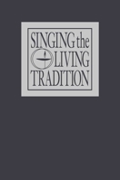 Singing the Living Tradition 1558962603 Book Cover