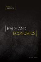 Race and Economics 1532110340 Book Cover