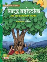 Caring for Nature: King Ashoka and the garden of herbs 8179934470 Book Cover
