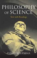 Philosophy of Science (Text with Readings) 032143711X Book Cover