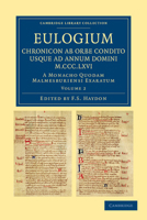 Eulogium (Historiarum Sive Temporis): Chronicon AB Orbe Condito Usque Ad Annum Domini M.CCC.LXVI. - Volume 2 1108042597 Book Cover