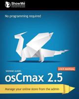 ShowMe Guides osCmax 2.5 User Manual 1470021153 Book Cover