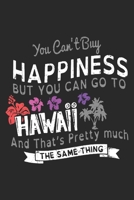 You Can't Buy Happiness: Hawaii Surfing Notebook Blank Line Family Journal Lined with Lines 6x9 120 Pages Checklist Record Book Take Notes Hawaii Paradise Planner Paper Christmas Gift for Hawaii Lover 1708184511 Book Cover