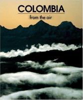 Colombia from the Air 9589138888 Book Cover
