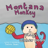 Montana Monkey plays water polo B0FSZRNSBR Book Cover